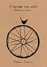 O Mundo sem Anéis - 100 dias em bicicleta O Mundo sem Anéis - 100 dias em bicicleta