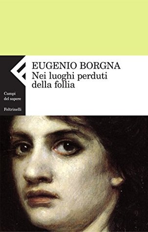 Nei luoghi perduti della follia (Kindle Edition)