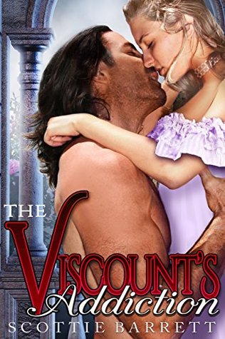 The Viscount's Addiction (Kindle Edition)