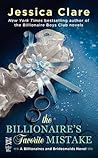 The Billionaire’s Favorite Mistake by Jessica Clare