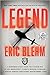 Legend: A Harrowing Story from the Vietnam War of One Green Beret's Heroic Mission to Rescue a Special Forces Team Caught Behind Enemy Lines