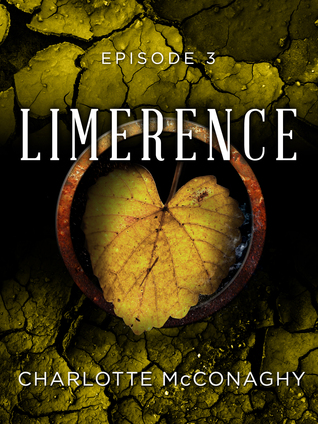 Limerence: Episode 3 (The Cure, #3C)