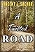 A Twisted Road