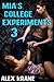 Mia’s College Experiments 3