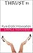 THRUST 11: Pure Erotic Intoxication (THRUST SERIES)