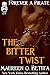 The Bitter Twist (Forever A Pirate Book 27)