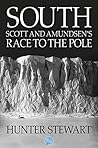 South: Scott and Amundsen's Race to the Pole