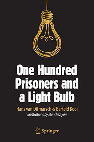 One Hundred Prisoners and a Light Bulb (Kindle Edition)