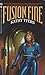 Fusion Fire (Firebird, #2)