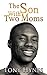 The Son With Two Moms