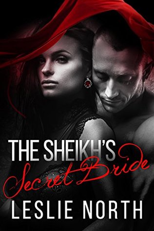 The Sheikh's Secret Bride (The Adjalane Sheikhs, #1)