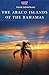 Travel Adventures The Abaco Islands of the Bahamas