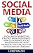 Social Media: Social Media Marketing Strategy From The Experts - How To Dominate Social Media Marketing With Facebook, Twitter, YouTube, Instagram and ... Selling On Amazon, Online Marketing)