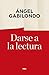 Darse a la lectura (OTROS FICCIÓN) (Spanish Edition)