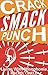 Crack Smack Punch: Living with Misophonia (Selective Sound Sensitivity Syndrome or 4S)