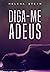 Diga-me Adeus