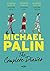 The Complete Michael Palin ...