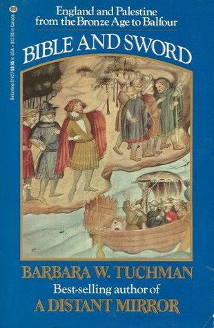 Bible and Sword: England and Palestine from the Bronze Age to Balfour (Paperback)