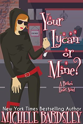 Your Lycan or Mine? (Broken Heart, #14)