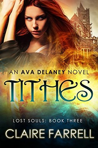 Tithes (Ava Delaney: Lost Souls #3)