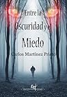 Entre la Oscuridad y el Miedo