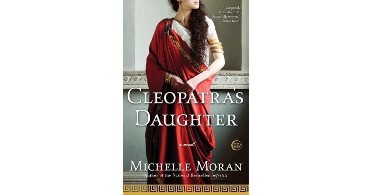 Cleopatra S Daughter By Michelle Moran