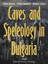 Caves and Speleology in Bulgaria by Petar Beron