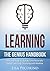 Learning: The Genius Handbook - Discover how to Quickly and Naturally Speed Learning, Studying and Reading!