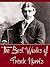 The Best Works of Frank Norris (Best Works Include A Man's Woman, Blix, McTeague, Moran of the Lady Letty, The Octopus, The Pit, The Surrender of Santiago)