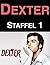 Dexter: Staffel 1