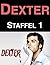 Dexter: Staffel 1 (German Edition)