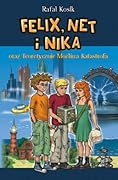 Felix, Net i Nika oraz Teoretycznie Możliwa Katastrofa