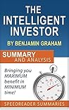 The Intelligent Investor by Benjamin Graham: The Unofficial Summary and Supplement