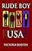 Rude Boy USA (Rude Boy USA Series Volume 1)