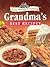 Grandma's Best Recipes: Easy Home Cooking