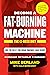 Become a Fat-Burning Machin...
