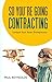 So You're Going Contracting...