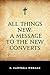 All Things New: A Message to the New Converts