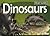 Dinosaurs by John A. Long