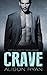 CRAVE (For the Love of the ...