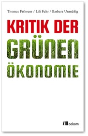 Kritik der grünen Ökonomie