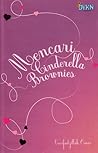 Mencari Cinderella Brownies