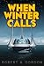 When Winter Calls