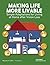 Making Life More Livable: Simple Adaptations for Living at Home After Vision Loss, Third Edition