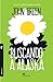 Buscando a Alaska by John Green Buscando a Alaska by John Green