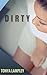 Dirty