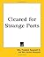 Cleared for Strange Ports
