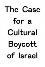 The Case for a Cultural Boycott of Israel