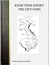 KNOW YOUR ENEMY: THE VIET CONG