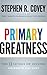 Primary Greatness